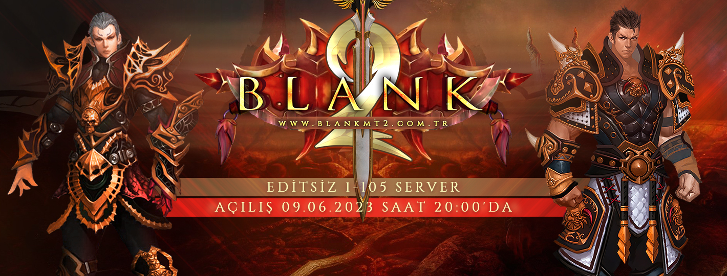 BlankMt2 - 09 Haziran Cuma Saat 20:00 Açılıyor - emek Server Tanıtımı
